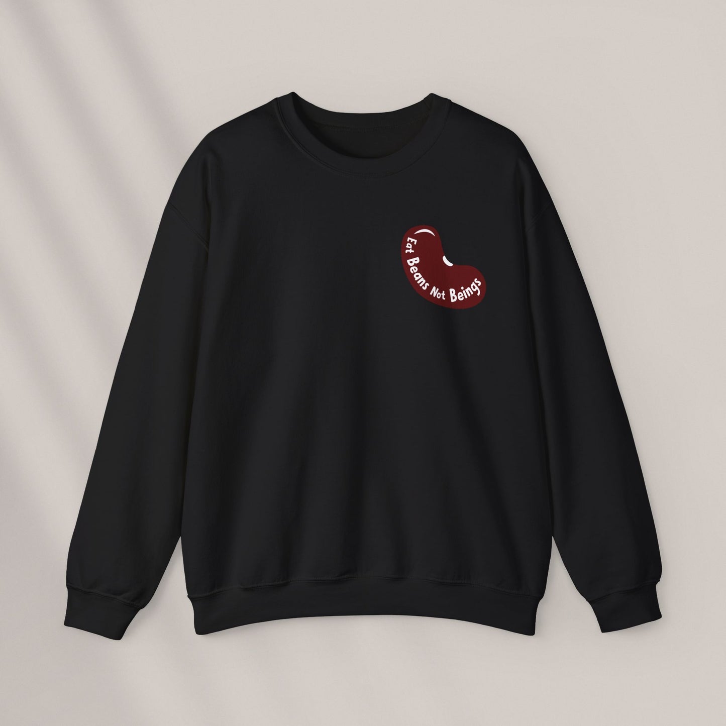 Eat Beans Not Beings. Crewneck Sweatshirt