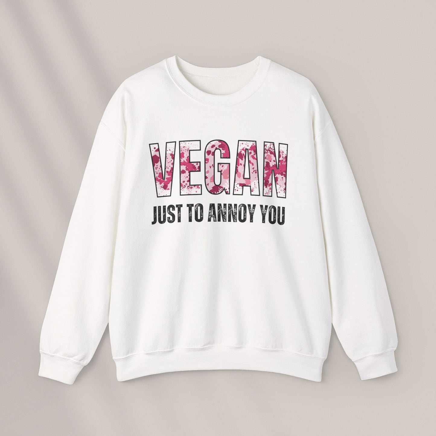 Just to Annoy You. Crewneck Sweatshirt