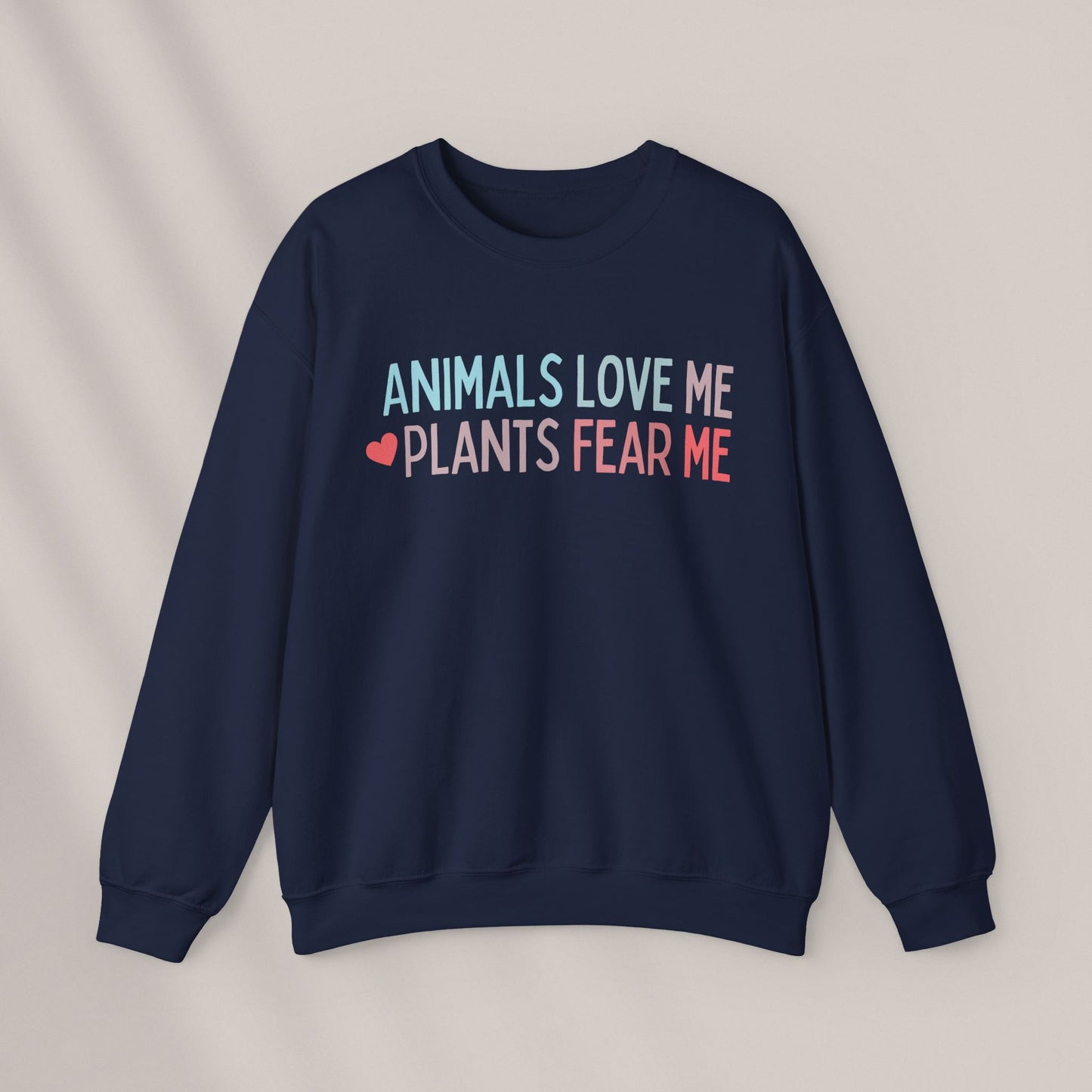 Animals Love Me, Plants Fear Me Crewneck Sweatshirt