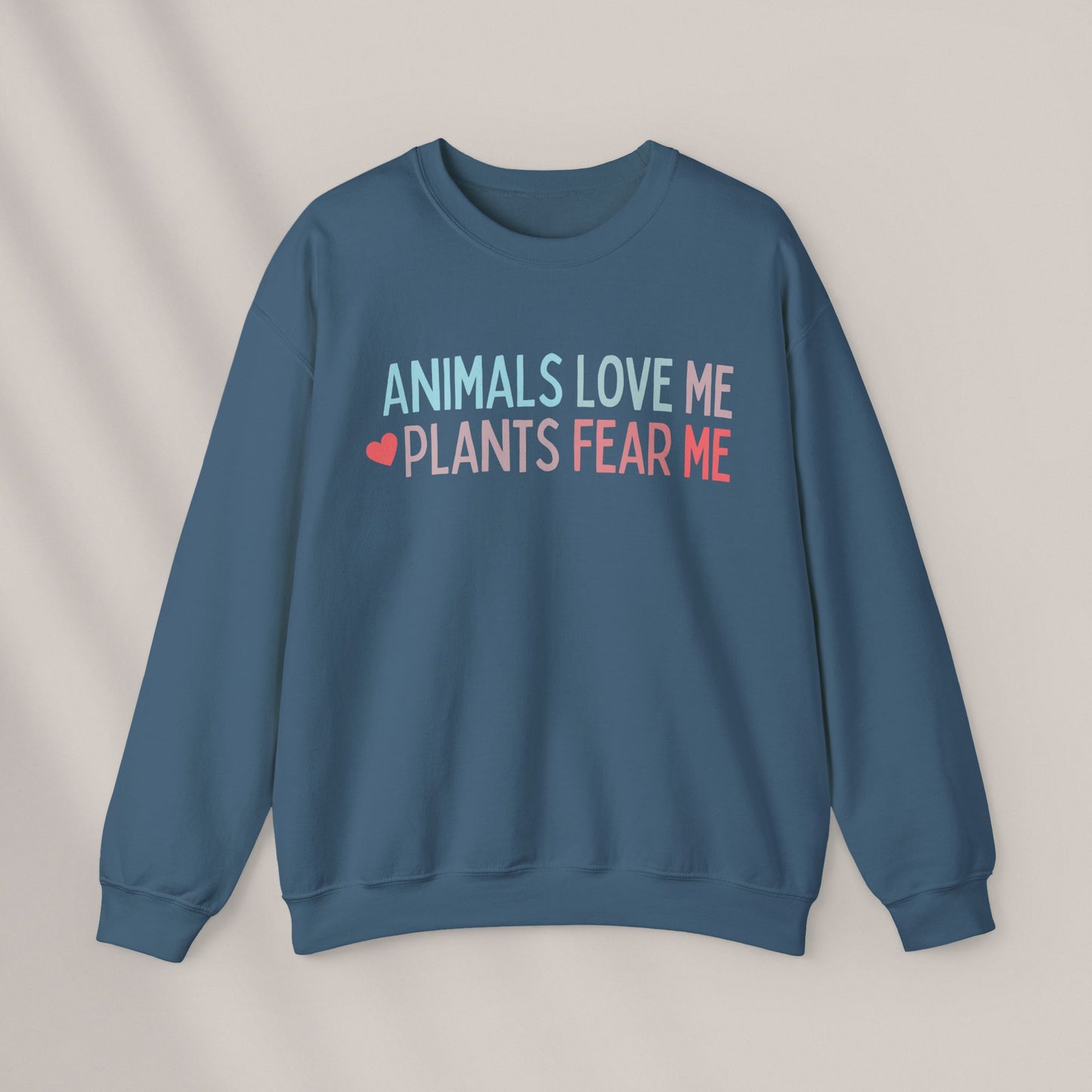 Animals Love Me, Plants Fear Me Crewneck Sweatshirt