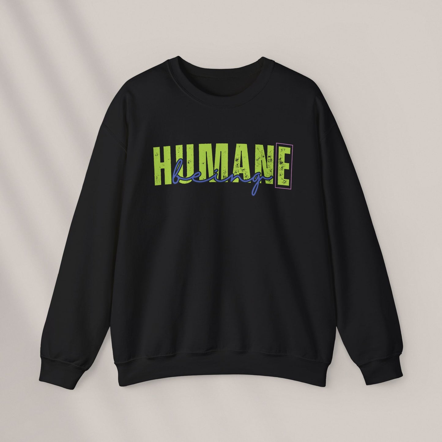 Human(e) Being. Crewneck Sweatshirt