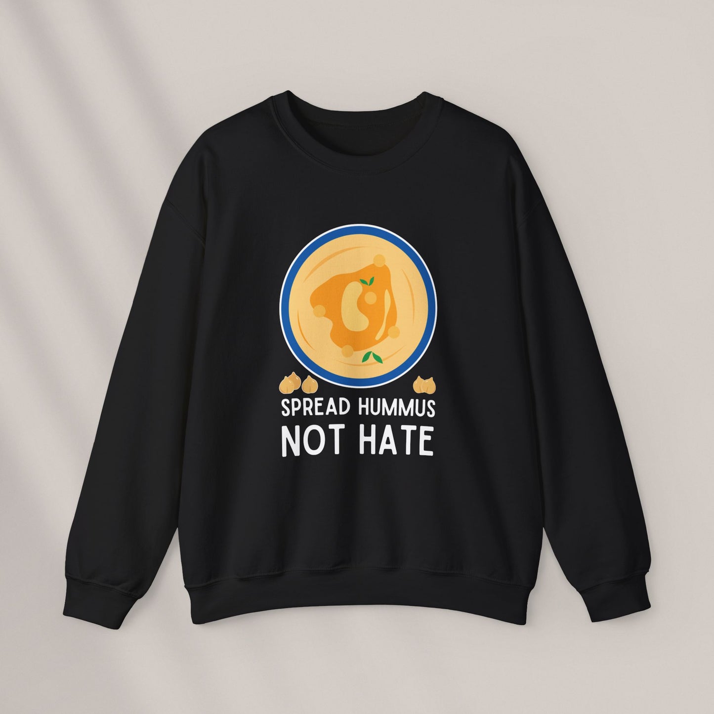 Spread Hummus Not Hate. Crewneck Sweatshirt