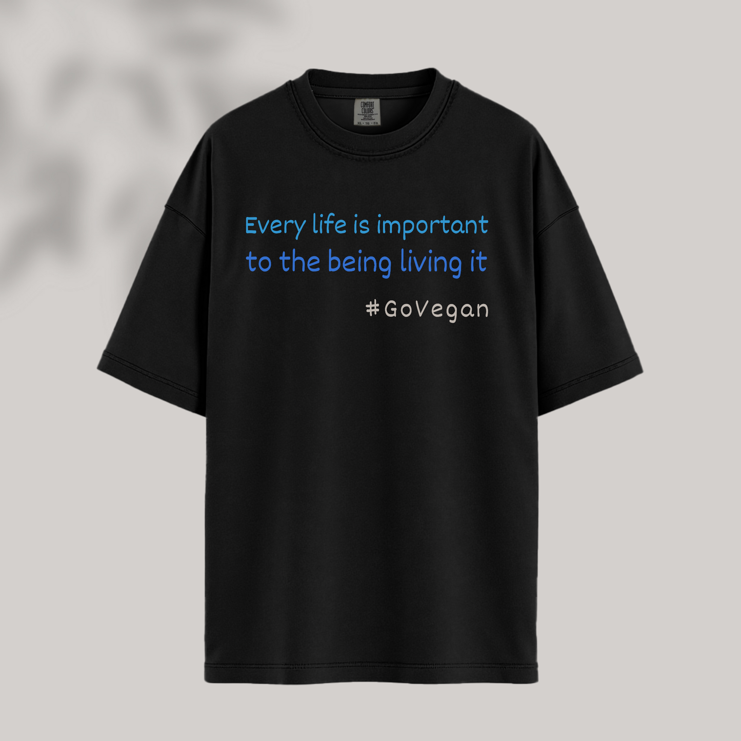 Every Life is Important to the Being Living it Tee