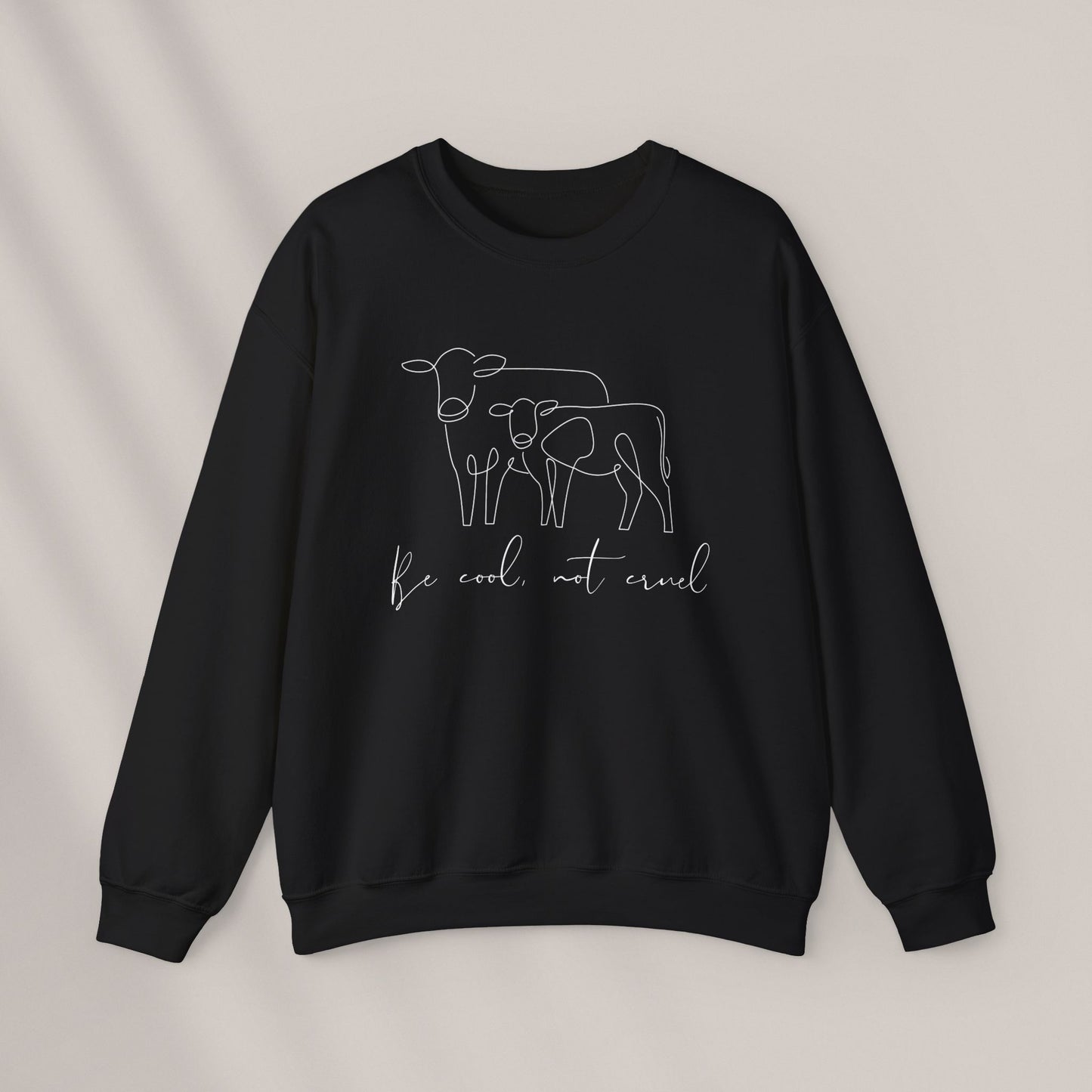 Be Cool. Not Cruel. Crewneck Sweatshirt