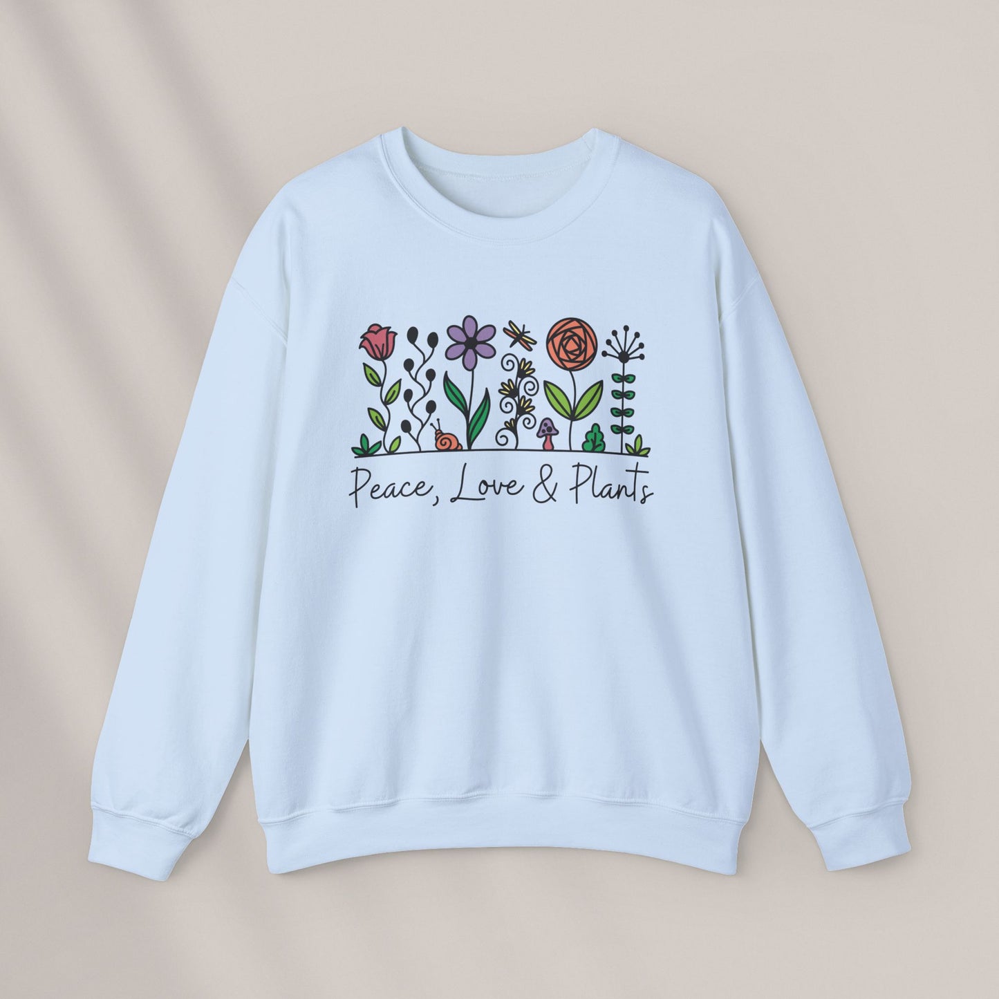 Peace, Love & Plants. Crewneck Sweatshirt