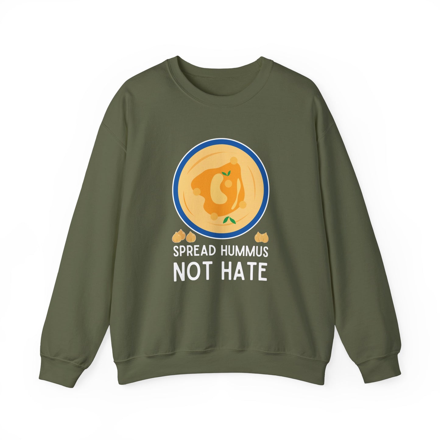 Spread Hummus Not Hate. Crewneck Sweatshirt