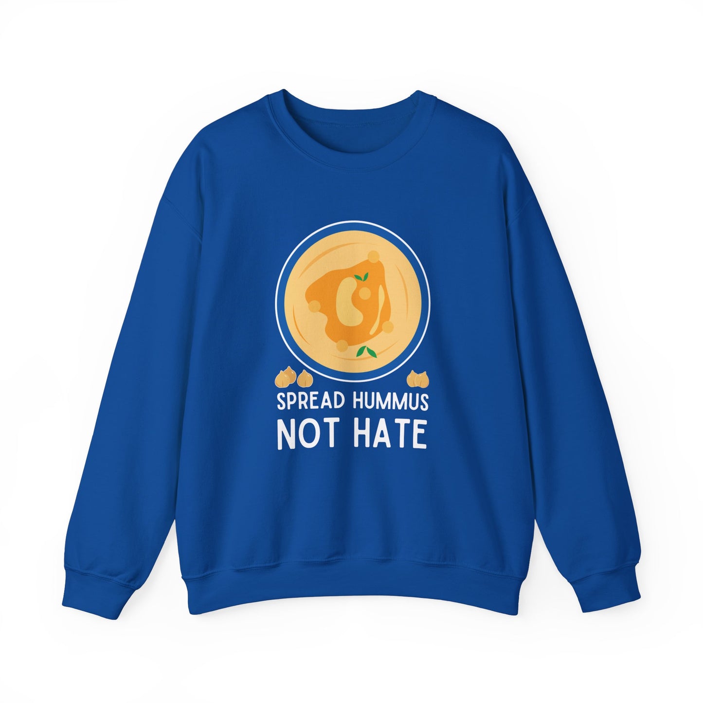 Spread Hummus Not Hate. Crewneck Sweatshirt