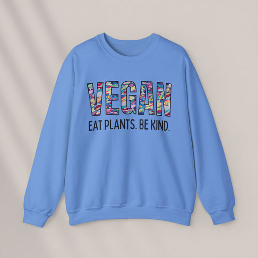 Eat Plants. Be Kind 2. Crewneck Sweatshirt