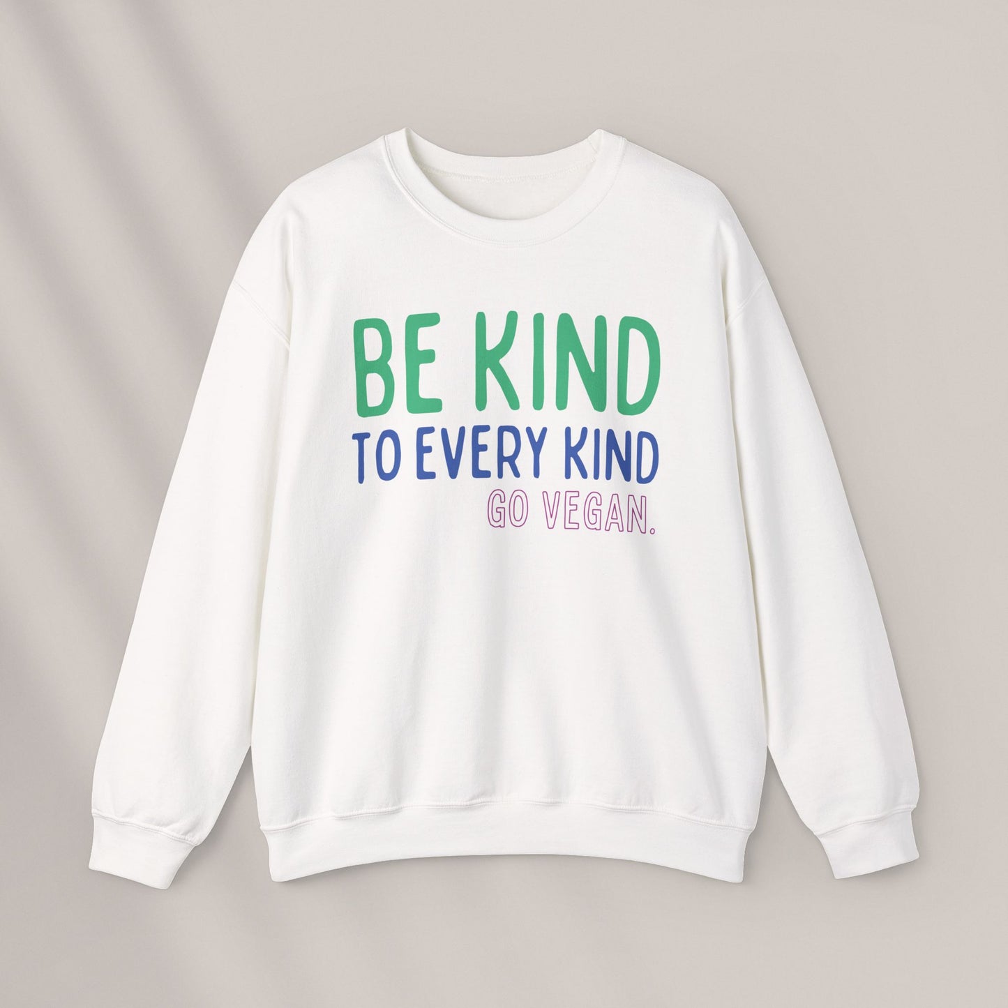 Be Kind to Every Kind. Crewneck Sweatshirt