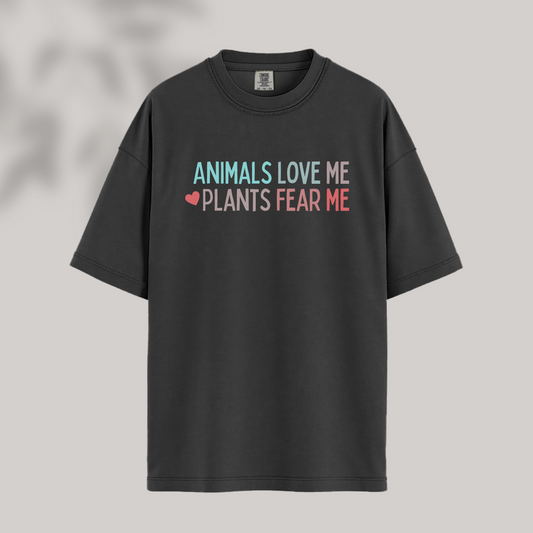 Animals Love Me, Plants Fear Me Tee