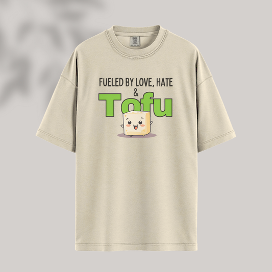Fueled by Love, Hate & Tofu Tee