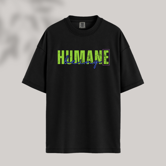 Human(e) Being Tee