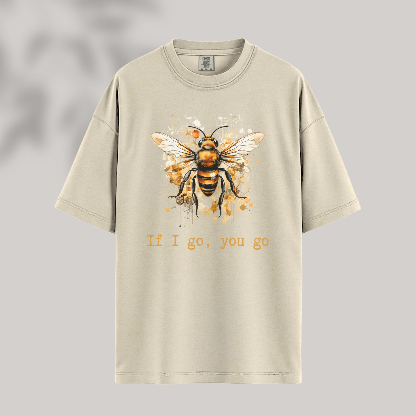 If I Go, You Go Tee