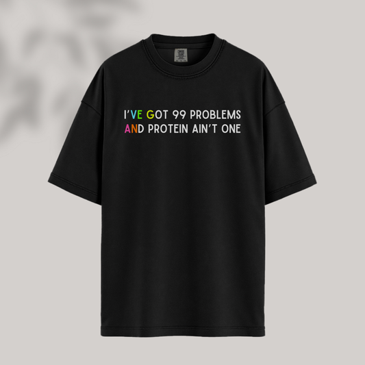 Protein Ain't a Problem Tee