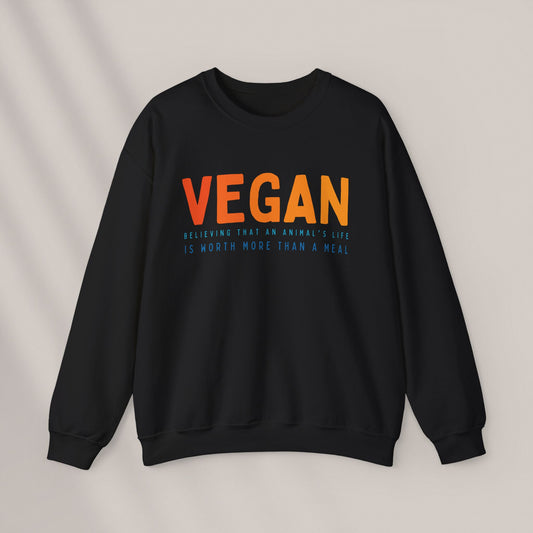 An Animals Life Is Worth More Than a Meal Crewneck Sweatshirt
