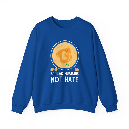Spread Hummus Not Hate. Crewneck Sweatshirt